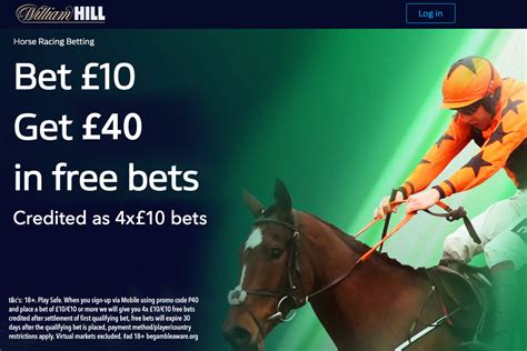 william hill bet 10 get 40|William Hill Sign Up Offer .